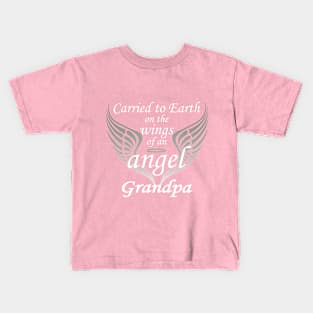 Carried To Earth On The Wings Of An Angel, Grandpa Kids T-Shirt